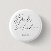 Modern Simple Script Bridesmaid Personalisiert Nam Button (Vorderseite)