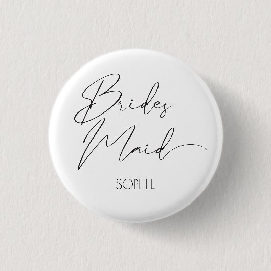 Modern Simple Script Bridesmaid Personalisiert Nam Button (Vorderseite)