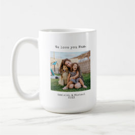 Modern Simple We Liebe You Mum Mütter Day Foto Kaffeetasse
