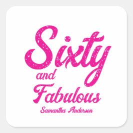 Modern Sixty and Fabulous Pink 60th Birthday Party Quadratischer Aufkleber