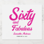 Modern Sixty and Fabulous Pink 60th Birthday Party Schaumweinetikett (Einzelnes Label)