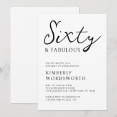 Modern Sixty and Fabulous Script 60th Birthday Einladung (Vorne/Hinten)