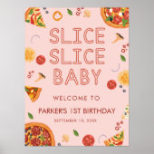 Modern Slice Slice Baby Pizza Begrüßungszeichen Poster (Vorne)