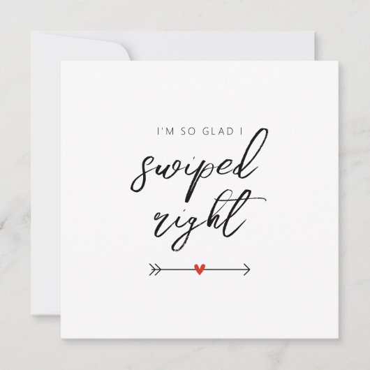 Modern So Glad I Swiped Right Valentine's Flat Feiertagskarte (Vorderseite)