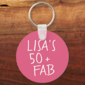 Modern Stilname Hot Pink 50 Fabulous Geburtstag Schlüsselanhänger (Vorderseite)