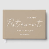 Modern Taupe White Happy Retirement Personalized  Gästebuch (Vorderseite)