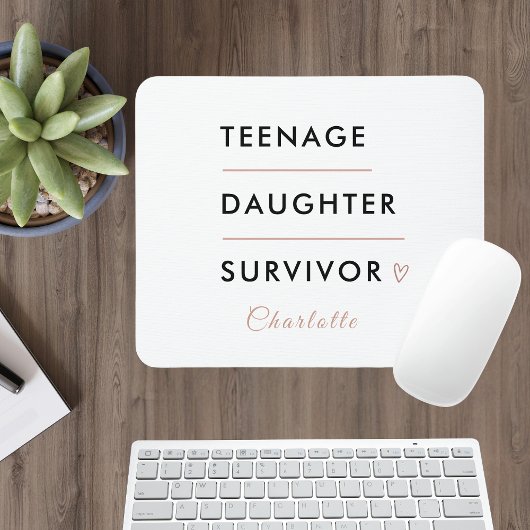 Modern Teen Daughter Survivor Personalized Mousepad