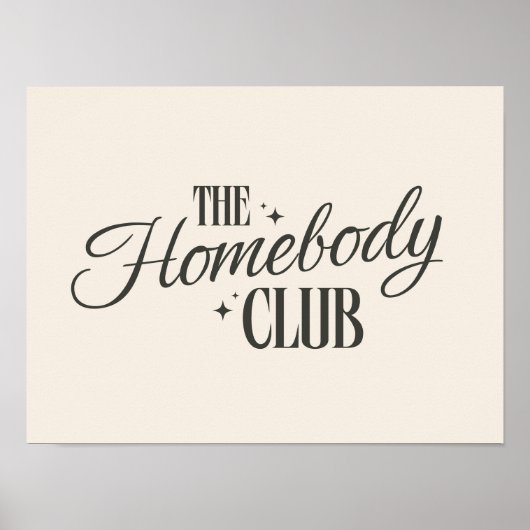 Modern "The Homebody Club" Neutral Beige Poster (Vorne)