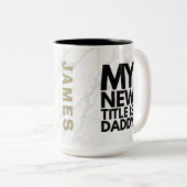 Modern Trendy Marble New Dad Zweifarbige Tasse (VorderseiteRechts)