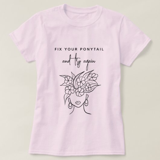 Modern Try Again Women mit Pflanze Sketch T-Shirt (Design vorne)