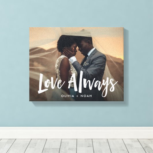 Modern und handschriftlich | Liebe Immer Hochzeit Leinwanddruck (Insitu (Holzboden))