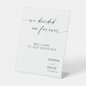 Modern Wedding Welcome Sign Wir haben uns für imme Sockelschild (Vorderseite)