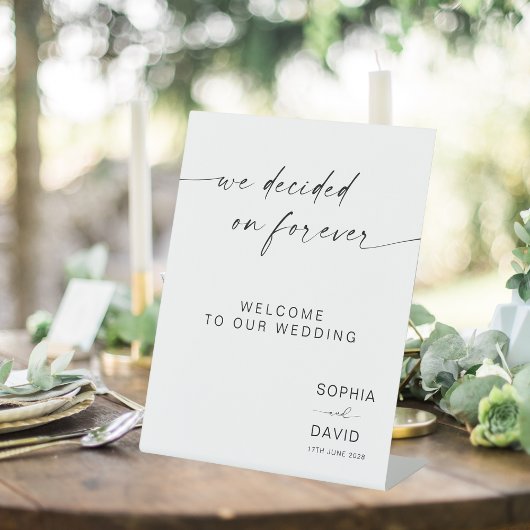 Modern Wedding Welcome Sign Wir haben uns für imme Sockelschild