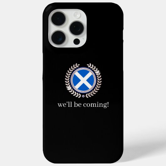 Modern We'll Be Coming | Scotland Flag Badge Fans Case-Mate iPhone Hülle (Rückseite)