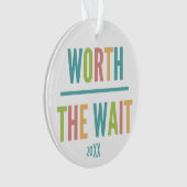 Modern wert die Wartezeit - Adoption, neues Baby Ornament (Vorderseite)