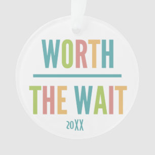 Modern wert die Wartezeit - Adoption, neues Baby Ornament