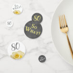 Modern Yellow Rose Chalkboard 80th Birthday Floral Konfetti<br><div class="desc">Moderne und positive florale 80. Geburtstag Konfetti mit Alter und motivierend Text So, was auf einer Tafel und weiß Hintergrund. Großartiges Party für eine Frau, die ihren 80. Geburtstag feiert. Das Design hat schöne gelbe Rosen. Ideal für die Geburtstagsparty für eine Person mit einem Sinn für Spaß. Sie können die...</div>