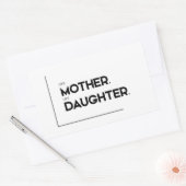 MODERN zitiert: Wie Mutter, wie Tochter Rechteckiger Aufkleber (Umschlag)