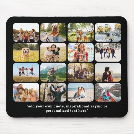 Moderne 16 Fotocollage mit Zitat Mousepad (Vorne)
