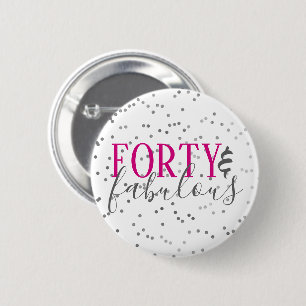 Moderne 40 und fabelhafte Birthday Confetti Taste Button