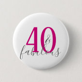 Moderne 40 und fabelhafte Geburtstagsparty Button (Vorderseite)