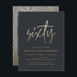 Moderne 60. Geburtstag einfach, stilvoll und elega Einladung<br><div class="desc">Moderne 60. Geburtstag einfach stilvolle elegante Gold-Drehbuch & geometrischen 60. Geburtstag laden ein. Modernes geometrisches Backermuster. Teil einer Sammlung.</div>