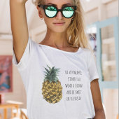 Moderne Ananas mit Aquarellfarbe & positives Zitat T-Shirt