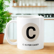 Moderne Anfangs-Tasse – „C steht für [Name]“-Desig