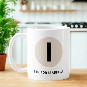 Moderne Anfangsbuchstabe-Tasse – „I ist für [Name] Kaffeetasse
