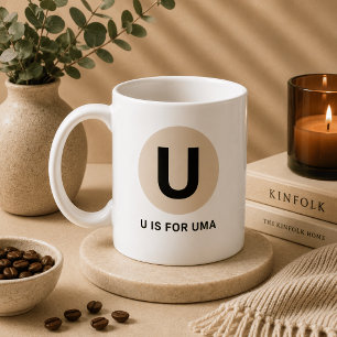 Moderne Anfangsbuchstabe-Tasse – „U steht für [Nam Kaffeetasse