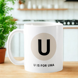 Moderne Anfangsbuchstabe-Tasse – „U steht für [Nam Kaffeetasse