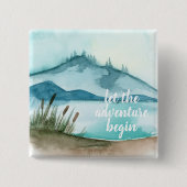 Moderne Aquarellnatur Das Abenteuer beginnt Button (Vorderseite)
