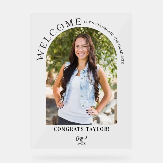 Moderne Arch Foto Graduation Party Willkommen Acrylschild (Vorderseite)