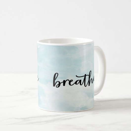 Moderne atmen blaue Typografie inspirierend Kaffeetasse (VorderseiteRechts)