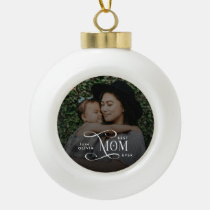 Moderne Best-Mom-Ever-Foto-Geschenke zum Muttertag Keramik Kugel-Ornament
