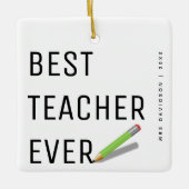 Moderne "Best Teacher Ever" - Personalisierte Weih Keramikornament (Vorderseite)