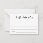 Moderne beste Date Idee für Hochzeitsratgeber Hinweiskarte<br><div class="desc">Diese eleganten "best date idea"-Karten sind der ideale Weg,  um den Neuvermählten eine Date-Nacht-Idee zu bieten. Dieses Design bietet eine Kombination aus modernen kalligrafischen Skript- und Blockskript-Schriftart. Teil der Sammlung Alejandra.</div>