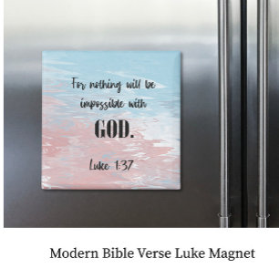 Moderne Bibel Verse Luke Magnet