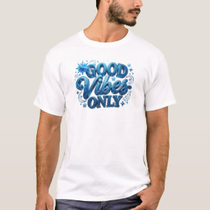 Moderne blaue GOOD VIBES ONLY Modekunst T-Shirt