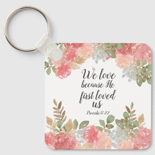 Moderne Blumenbibel 1 John 4:19 Schlüsselanhänger (Vorderseite)