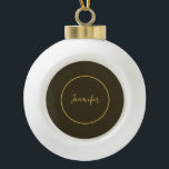 Moderne Braun- und Goldfarbkalligraphie Schlicht e Keramik Kugel-Ornament<br><div class="desc">Sie können alle Informationen auf dieser Seite einfach durch Ihre eigenen Informationen ersetzen. Dafür müssen Sie nur die Personalisierungslinks auf der rechten Seite benutzen.</div>