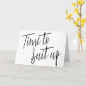 Moderne Chic Caligraphy "Time to Anzug up" Karte (Gelbe Blume)