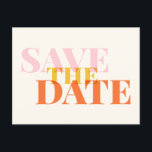 Moderne Chic Typografie Rosa Gelb Save the Date Postkarte<br><div class="desc">Moderne schicke Typografie Kunst | Summer Yellow Save the Date Postcard</div>