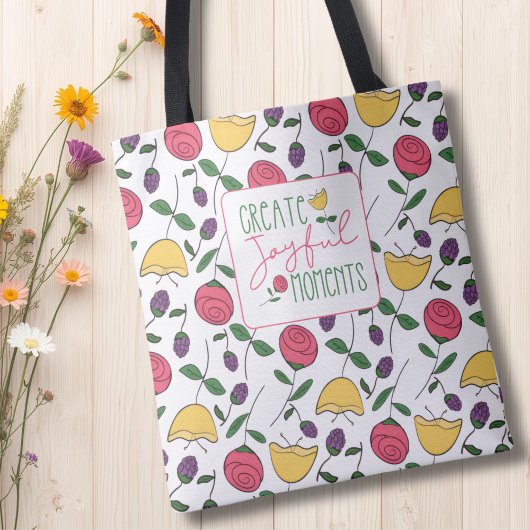 Moderne „Create Joyful Moments“-Blumentasche Tasche