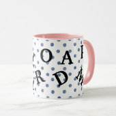 Moderne Design Polka Punkte mit schwarzem Text Blu Tasse (VorderseiteRechts)