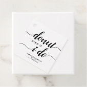Moderne Donut Mind, wenn ich Herz-Script Hochzeit Geschenkanhänger (Beispiel)