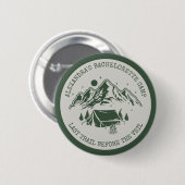 Moderne einfache Camping-Wochenend-Junggesellinnen Button (Vorne & Hinten)