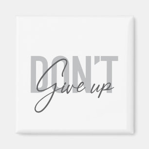 Moderne, einfache, coole Typografie gibt nicht auf Magnet