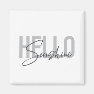Moderne, einfache, coole Typografie Hallo Sunshine Magnet