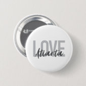 Moderne, einfache, coole, urbane Liebe Atlanta Button (Vorne & Hinten)